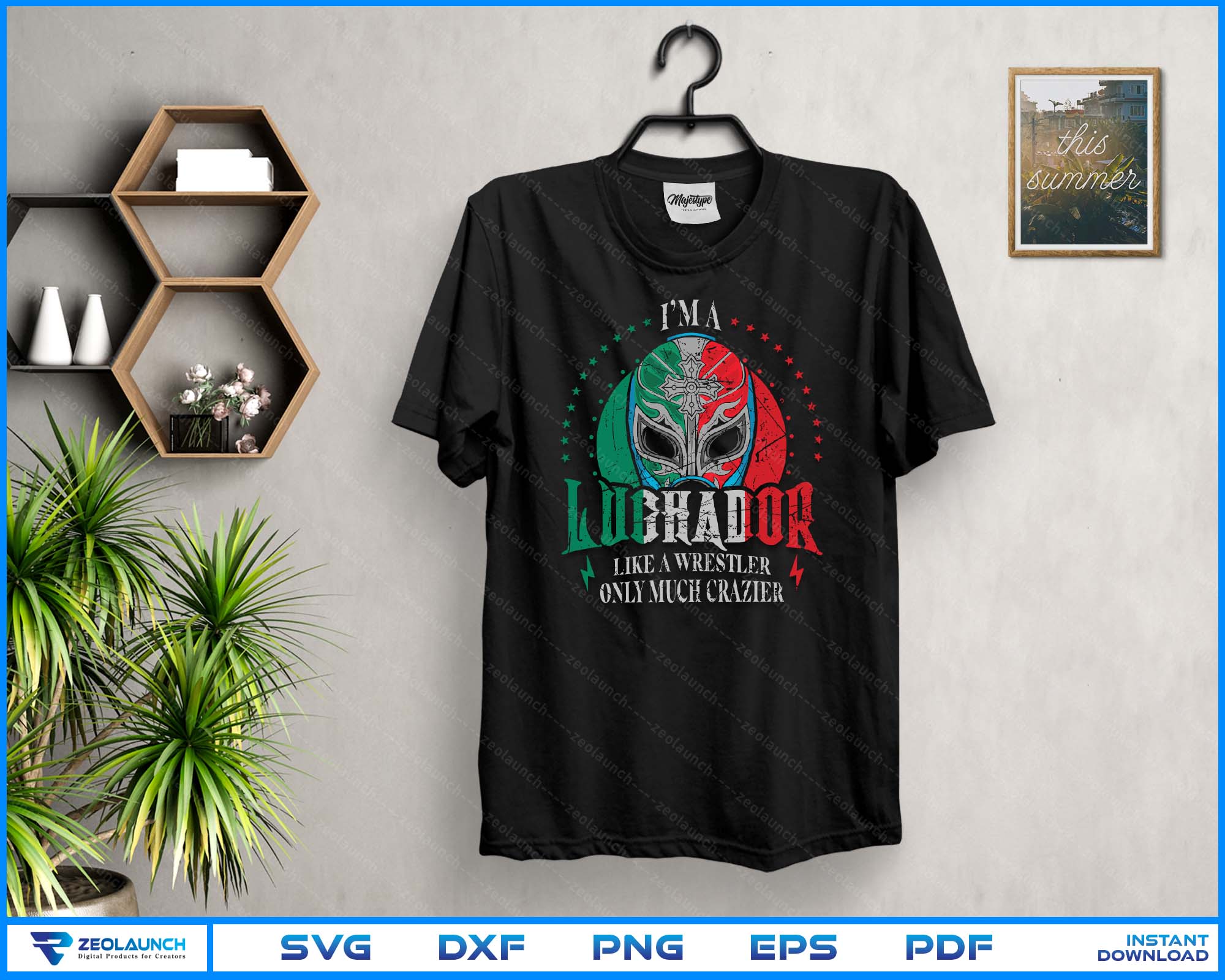 I'm A Luchador Like A Wrestler Only Much Crazier Lucha Libre SVG PNG Files alternate view